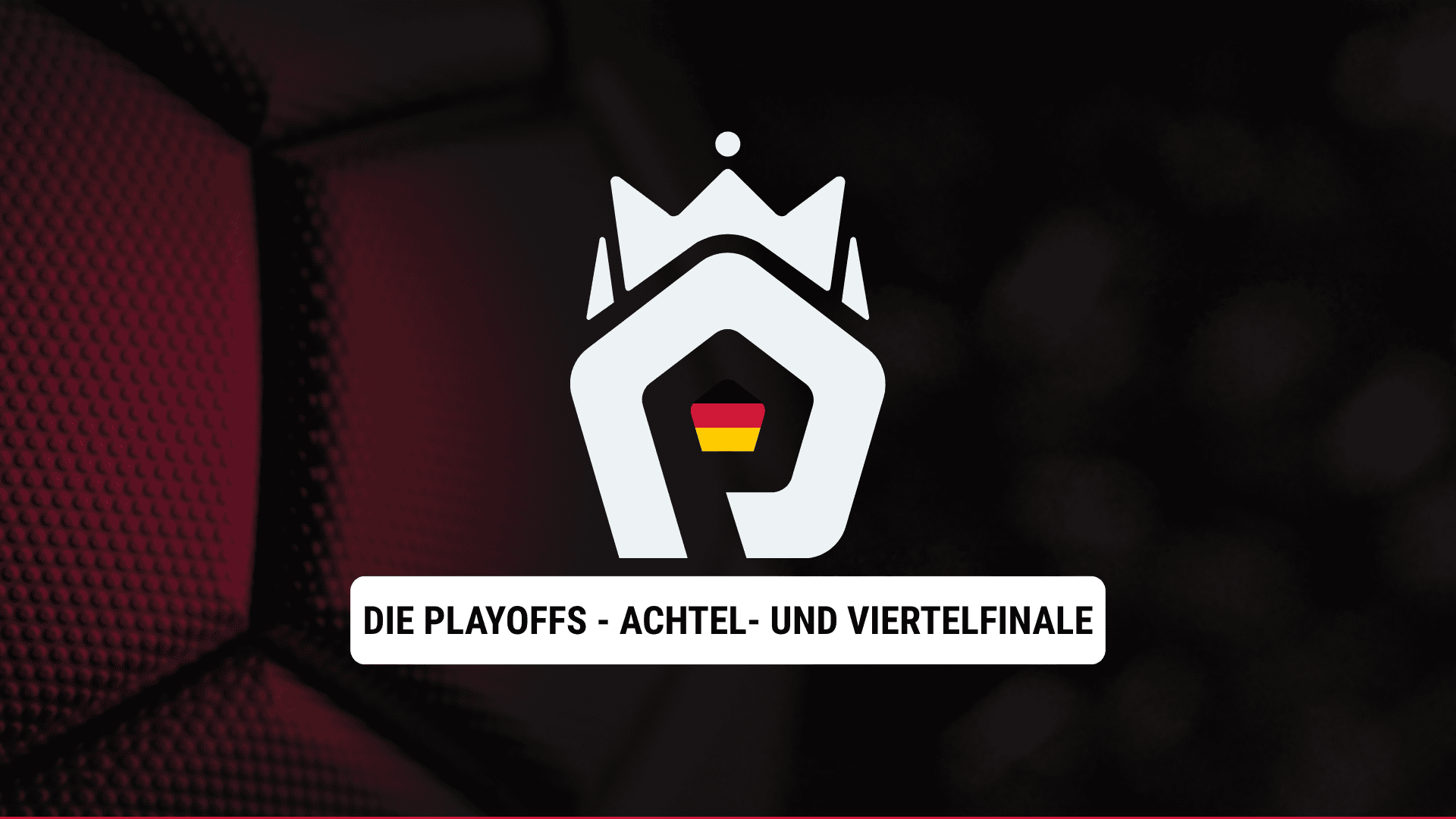 Die Playoffs in der ProLeague Championship